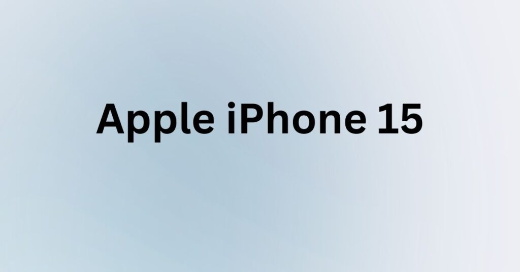 Apple iPhone 15