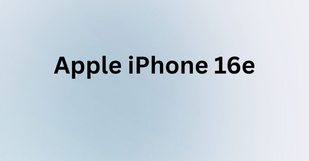 Apple iPhone 16e