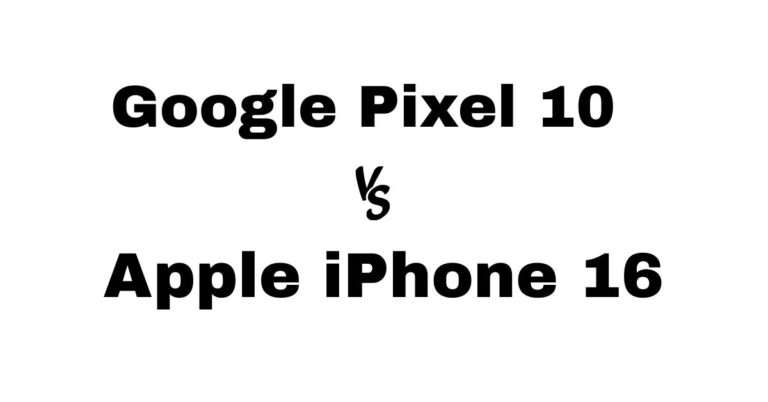 Google Pixel 10 vs Apple iPhone 16