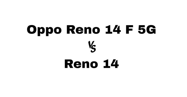 Oppo Reno 14 F 5G vs Reno 14  Specs, Camera & Battery